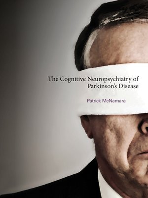 cover image of The Cognitive Neuropsychiatry of Parkinson's Disease